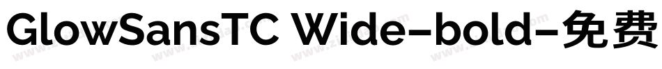 GlowSansTC Wide-bold字体转换